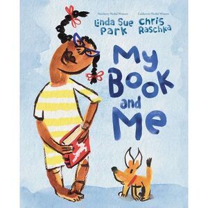 My Book and Me -- Linda Sue Park